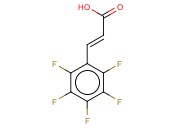 2,3,4,5,6-五氟<span class='lighter'>肉桂酸</span>