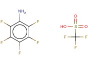 五<span class='lighter'>氟</span><span class='lighter'>苯胺</span>三<span class='lighter'>氟</span>甲烷磺酸盐