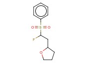 2-[2-FLUORO-2-(PHENYLSULFONYL)ETHYL]<span class='lighter'>TETRAHYDROFURAN</span>